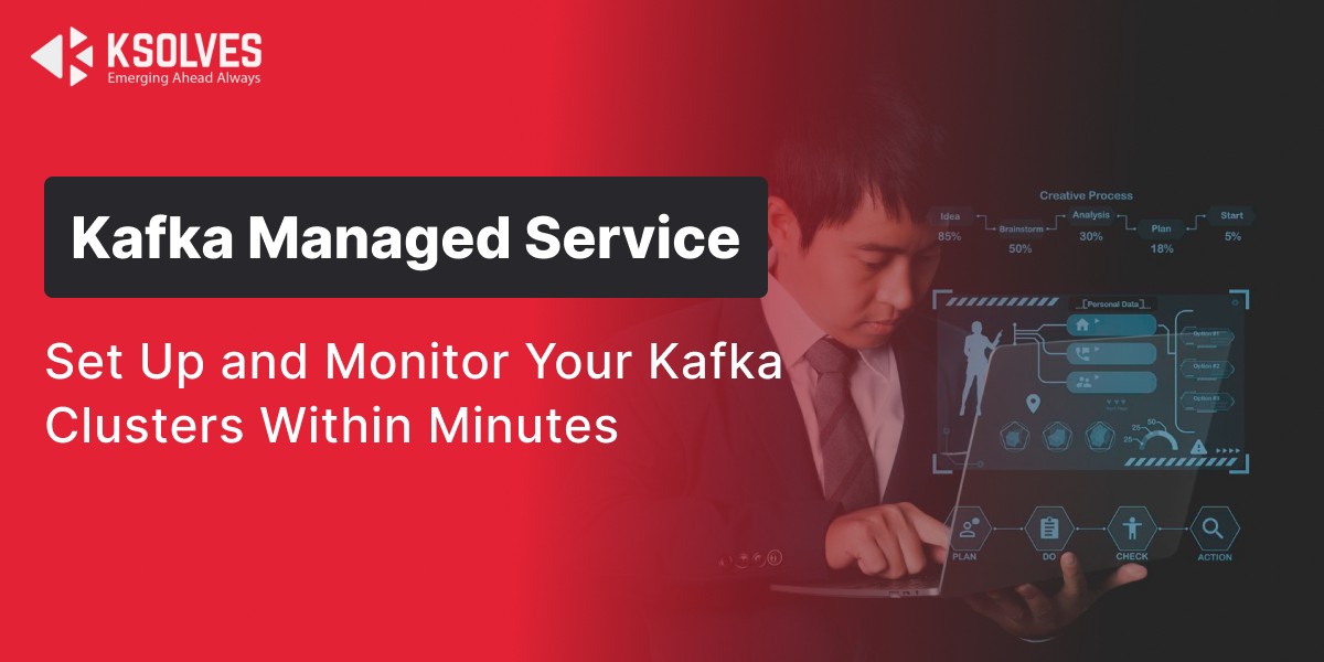 Managed Service for Apache Kafka to Reduce Operational Overhead