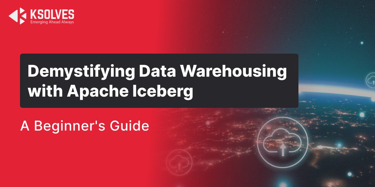 Data Warehousing with Apache Iceberg