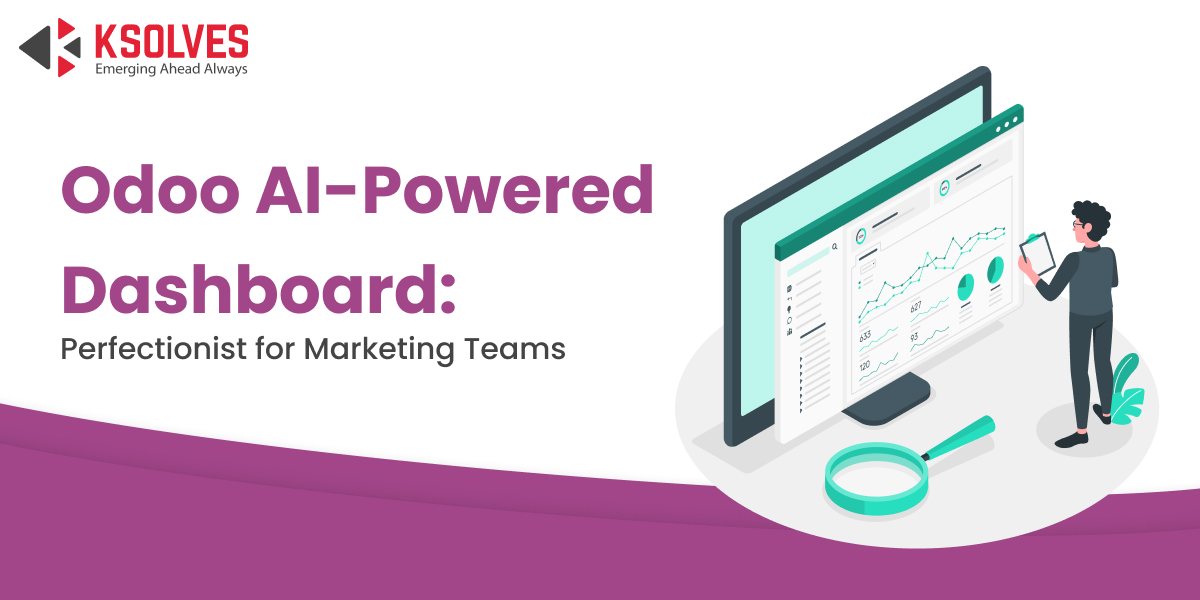Take Advantage of Odoo AI-Powered Dashboard: A Game Changer for Marketing Team