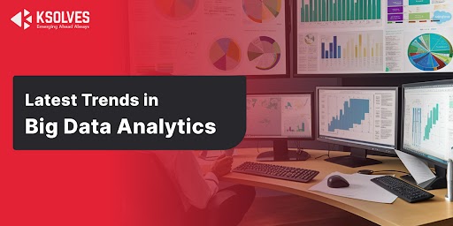 Big Data Analytics Trends