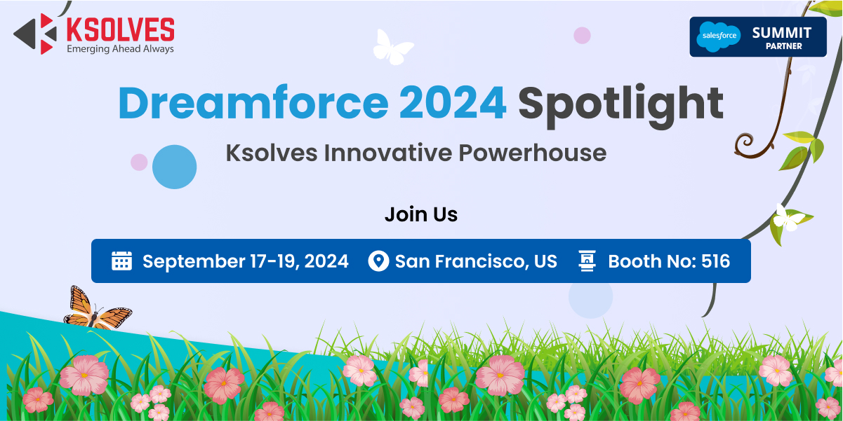 Dreamforce 2024 Spotlight Unveiling Ksolves Innovation Powerhouse