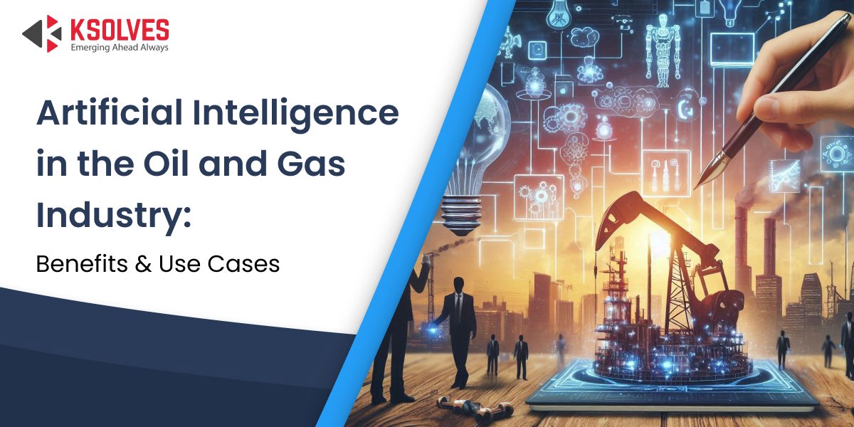 Artificial Intelligence in the Oil and Gas Industry