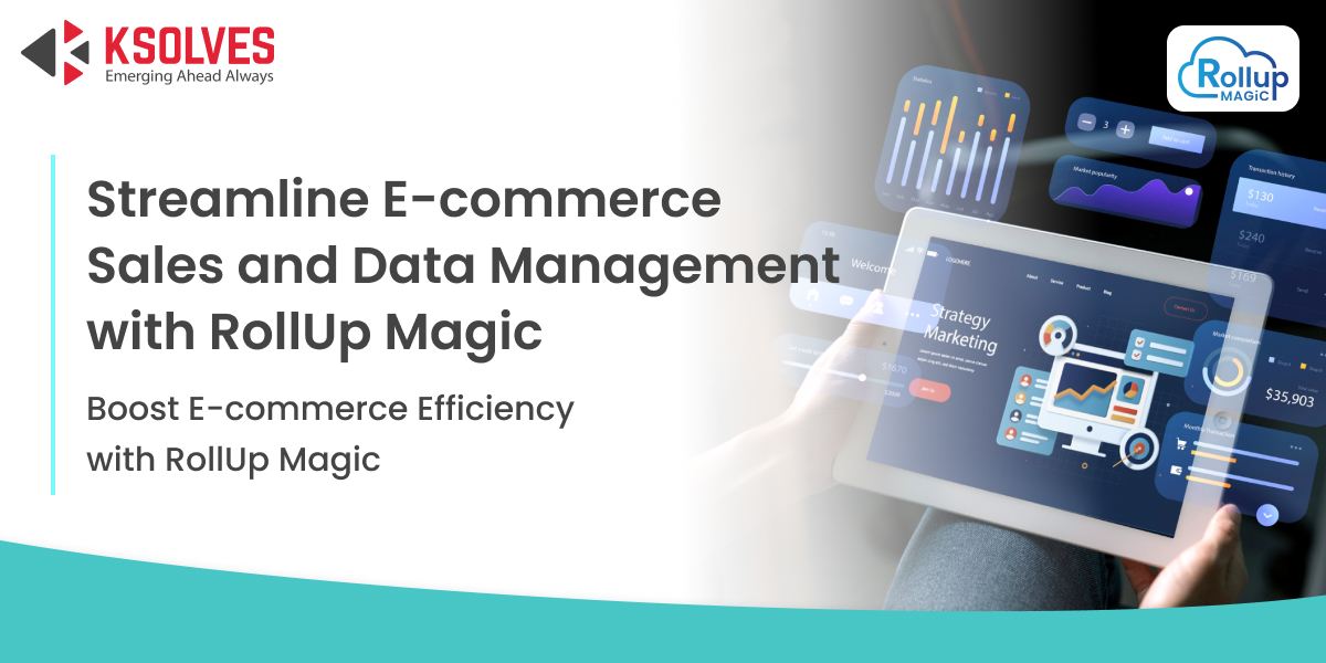 Streamline-E-commerce-Sales-and-Data-Management-with-RollUp-Magic