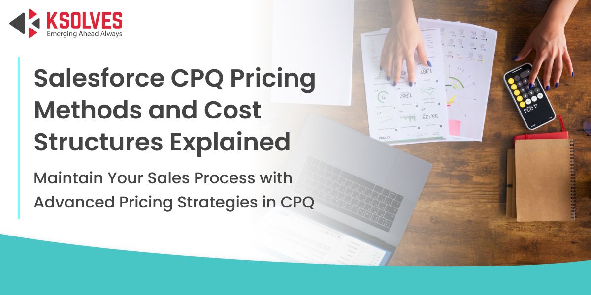 Salesforce CPQ Pricing Methods and Cost Structures