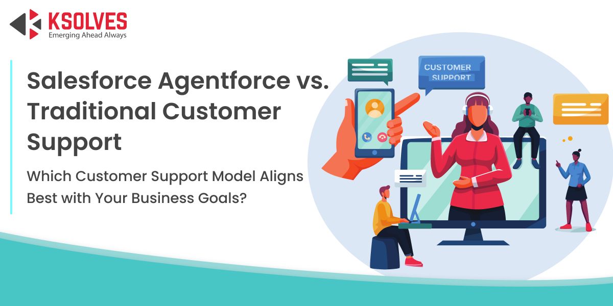 Salesforce Agentforce vs. Traditional Customer Support blog